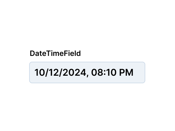 DateTimeField